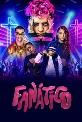 Fanático (2022) смотреть онлайн