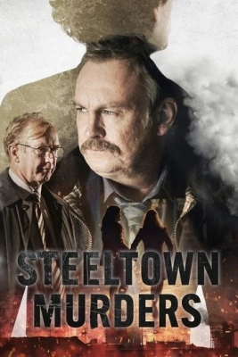 Steeltown Murders смотреть онлайн