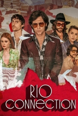 Rio Connection (2023) смотреть онлайн